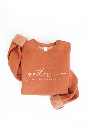 Gather & Be Grateful Sweatshirt